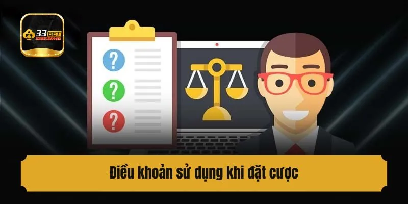 Điều khoản sử dụng khi đặt cược là gì
