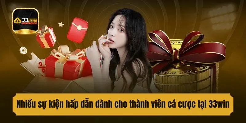 Nhiều sự kiện hấp dẫn dành cho thành viên cá cược
