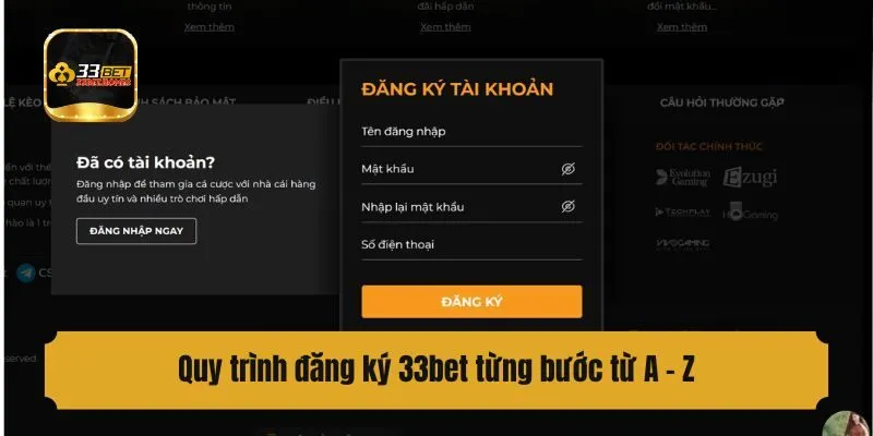 Quy trình đăng ký 33bet từng bước từ A - Z